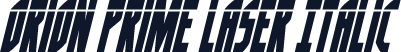 Orion Prime Laser Italic