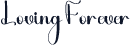 Loving Forever