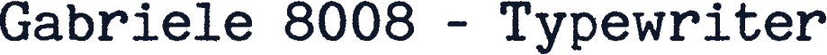 Gabriele 8008 - Typewriter