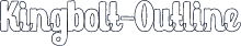 Kingbolt-Outline