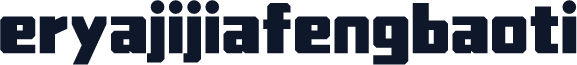 eryajijiafengbaoti