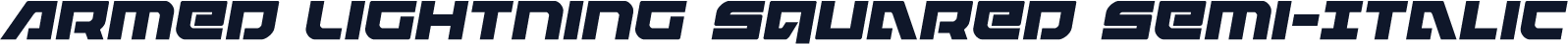 Armed Lightning Squared Semi-Italic
