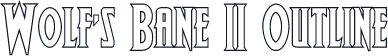 Wolf's Bane II Outline