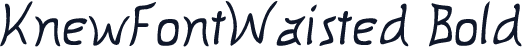 KnewFontWaisted Bold