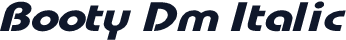 Booty Dm Italic