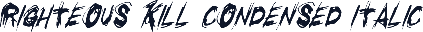 Righteous Kill Condensed Italic