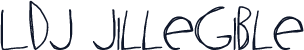 LDJ Jillegible