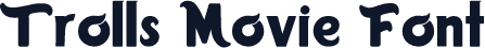 Trolls Movie Font