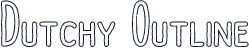 Dutchy Outline