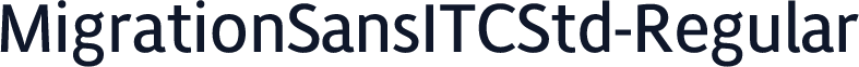 MigrationSansITCStd-Regular