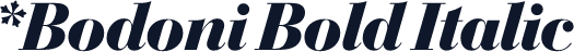*Bodoni Bold Italic