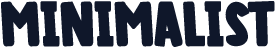 MINIMALIST