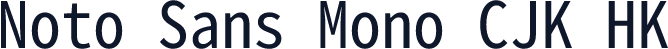 Noto Sans Mono CJK HK