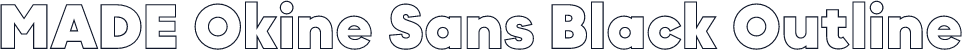 MADE Okine Sans Black Outline