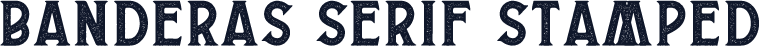 Banderas Serif Stamped