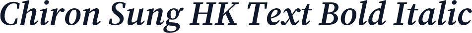 Chiron Sung HK Text Bold Italic
