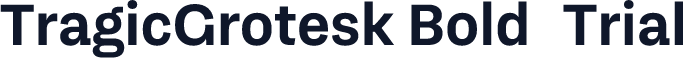 TragicGrotesk Bold-Trial