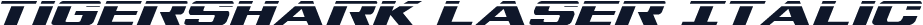 Tigershark Laser Italic