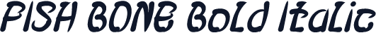 FISH BONE Bold Italic