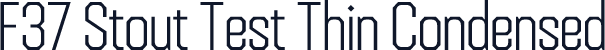 F37 Stout Test Thin Condensed