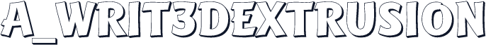 a_Writ3Dextrusion