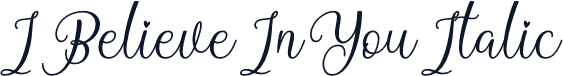 I Believe In You Italic