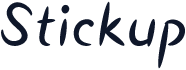 Stickup