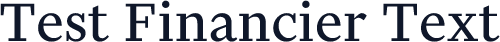 Test Financier Text