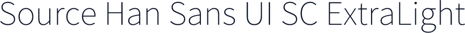 Source Han Sans UI SC ExtraLight
