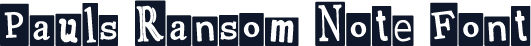 Pauls Ransom Note Font