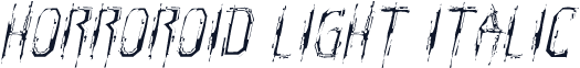 Horroroid Light Italic