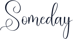 Someday