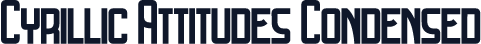 Cyrillic Attitudes Condensed