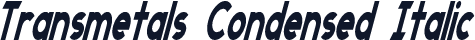 Transmetals Condensed Italic