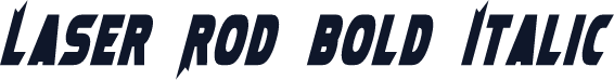 Laser Rod Bold Italic