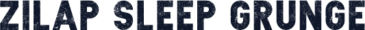 Zilap Sleep Grunge