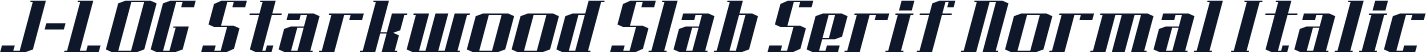 J-LOG Starkwood Slab Serif Normal Italic