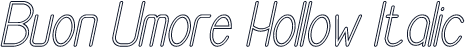 Buon Umore Hollow Italic
