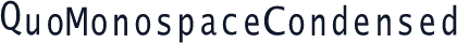 QuoMonospaceCondensed