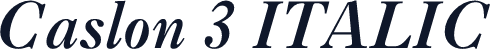 Caslon 3 ITALIC