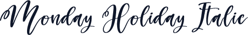 Monday Holiday Italic