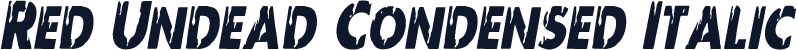 Red Undead Condensed Italic