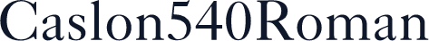 Caslon540Roman