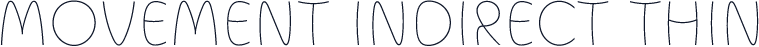 Movement Indirect Thin