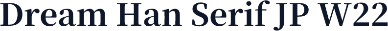 Dream Han Serif JP W22
