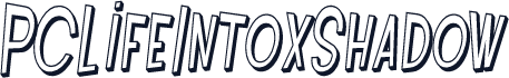 PCLifeIntoxShadow