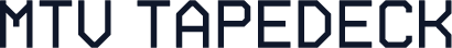 MTV TAPEDECK