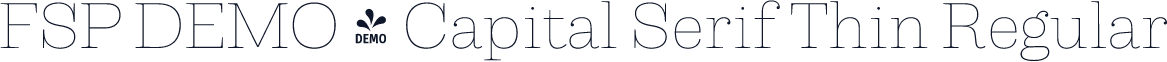 FSP DEMO - Capital Serif Thin Regular
