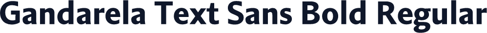 Gandarela Text Sans Bold Regular