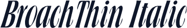 BroachThin Italic
